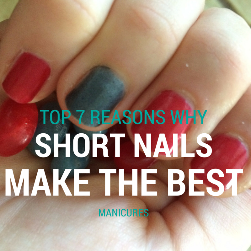 Top 7 reasons why short nails are best for manicures
